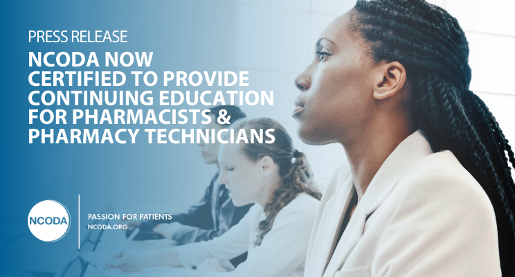 NCODA Now Certified To Provide Continuing Education For Pharmacists & Pharmacy Technicians