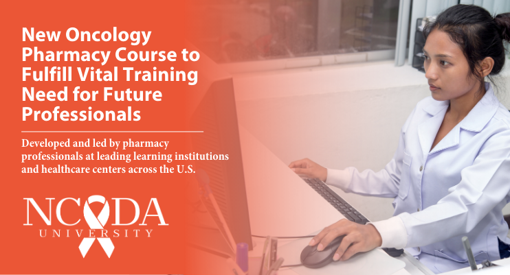 New Oncology Pharmacy Course to Fulfill Vital Training Need for Future Professionals